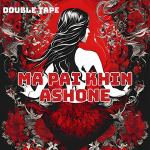 Double Tape - Ma Pai Khin Ashone