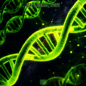 Adapt, Optimize, Evolve - Definitive Mix by Neolux