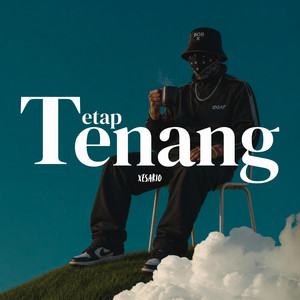 Tetap Tenang by Xesario