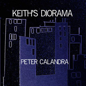 Keith's Diorama by Peter Calandra