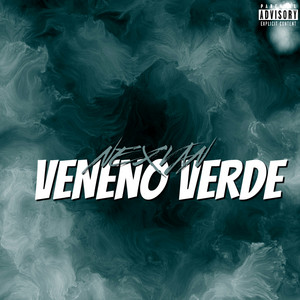 VENENO VERDE by NEXVAN