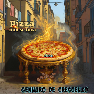 Pizza nun se toca by Rd23, Gennaro de Crescenzo