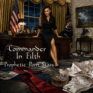 Commander In Filth by Prophetic Porn Stars