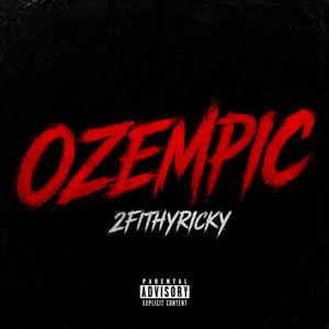 Ozempic by 2FithyRicky