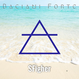 Baciami Forte by SFigher