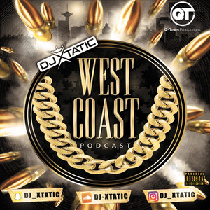 DJ Xtatic - West Coast Podcast