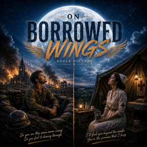 On Borrowed Wings by Soul's Victory