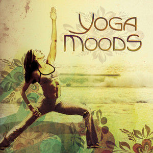 Yoga Moods - Compilation by Various Artists | Spotify