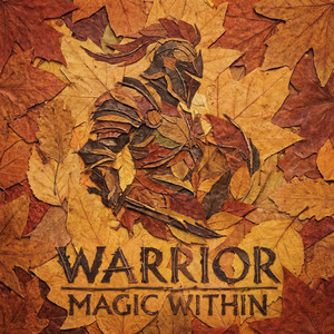 Warrior by Magic Within