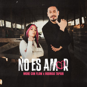 More Con Flow & Rodrigo Tapari - No Es Amor