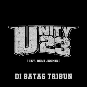 Di Batas Tribun by Unity 23, Dewi Jasmine