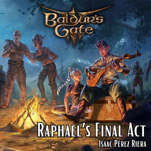 Raphael's Final Act (From "Baldur's Gate 3") [Cover Version]
