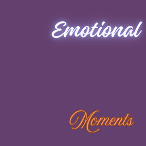 Emotional Moments by Exeg