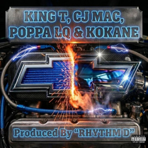 CHEVYS by California Kingz, King Tee, CJ Mac, Poppa LQ a..k.a Kenny Kingpin, Kokane