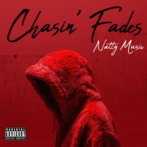 Chasin' Fades