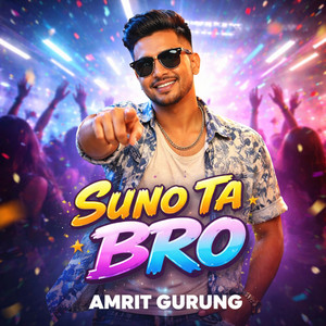 Suno Ta Bro