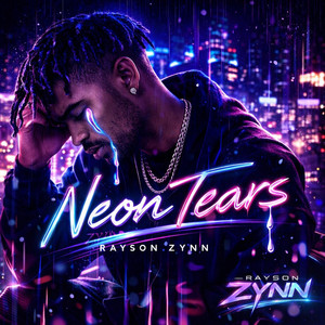 Neon Tears by Rayson Zynn