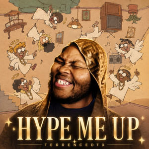 Hype Me Up by TerrenceDTX