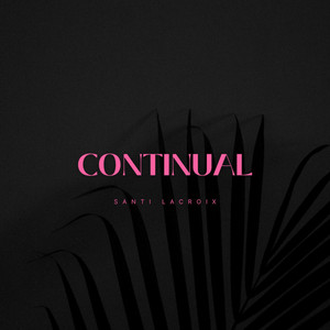 Continual by Santi Lacroix
