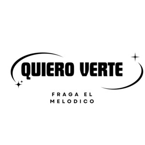Quiero Verte by Fraga el Melodico