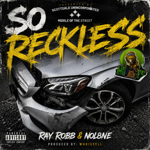 Sooo Reckless by Ray Robb, NoL8ne