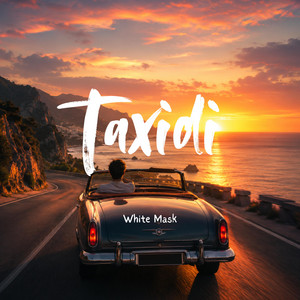 Taxidi by WHITE MASK