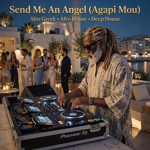 Send Me An Angel (Agapi Mou) by DeepBlend