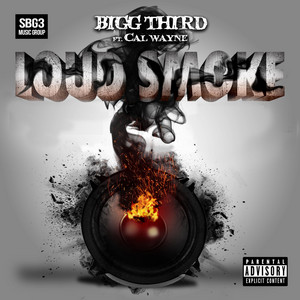 Loud Smoke by Bigg Third, Cal Wayne