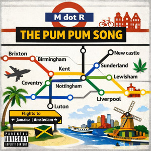 M Dot R - The Pum Pum Song