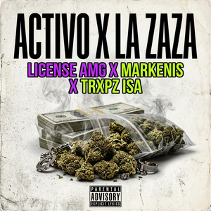 Activo X La Zaza by License Amg, Trxpz Isa, Markenis