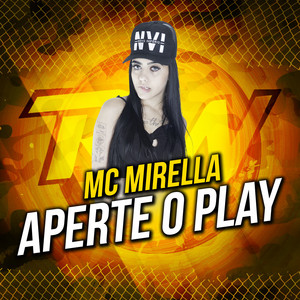 MC Mirella - Aperte o Play