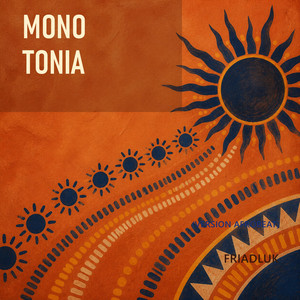 Monotonia (Versión Afrobeat) by Friadluk