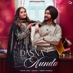 Dasna Nai Aunda by Pavie Virk, Preet Hundal
