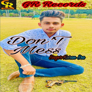 Karan Sra - Don't Mess