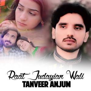 Tanveer Anjum - Raat Judayian Wali