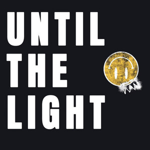 Until the Light by Kwesi, SON., Rave Jesus