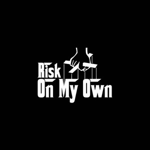 RISK206 - On My Own