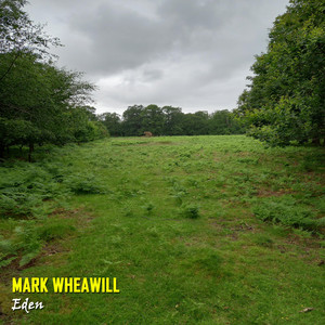 Mark Wheawill - Eden (Radio Edit)