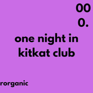 one night in kitkat club by Rorganic