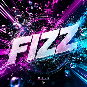 Fizz by MRLK