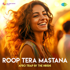 Roop Tera Mastana Afro Trap by Kishore Kumar, The Hrishi