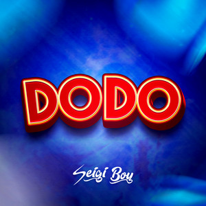 DODO - Single by Seigi Boy | Spotify