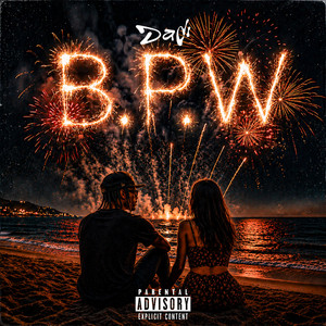 B.P.W by Dadi