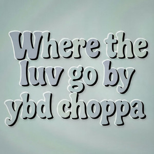Where the Luv Go