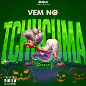 Tropa By - Vem no Tchucuma