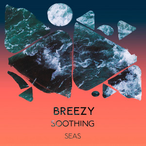 zZz Breezy Soothing Seas zZz album
