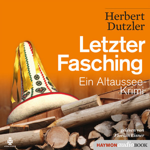 Letzter Fasching (Ein Altaussee-Krimi)