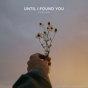 Until I Found You (Piano Version)