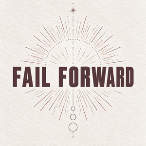fail forward by AlejoDance