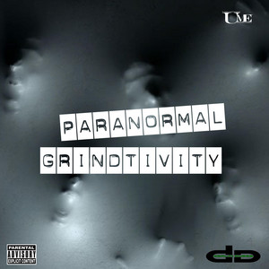 Paranormal Grindtivity by Dealin' Dubbs
